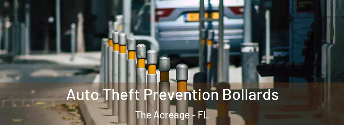  Auto Theft Prevention Bollards The Acreage - FL