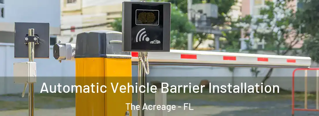  Automatic Vehicle Barrier Installation The Acreage - FL