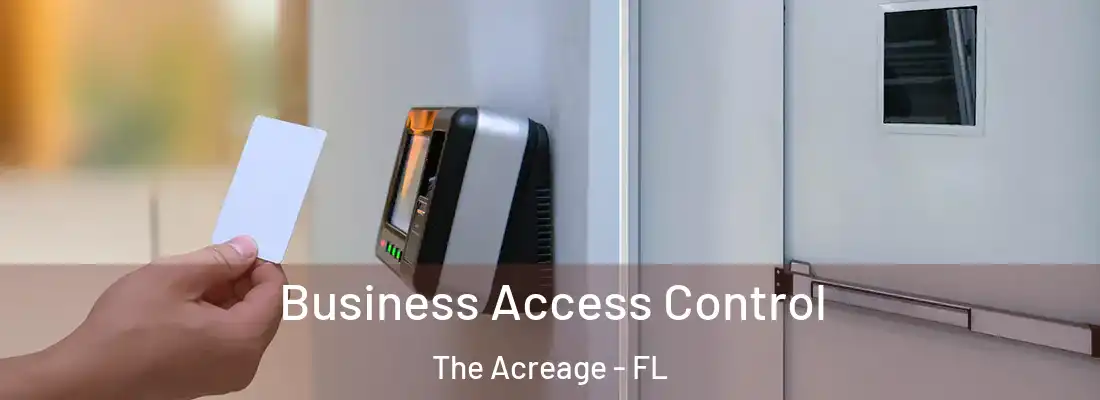  Business Access Control The Acreage - FL