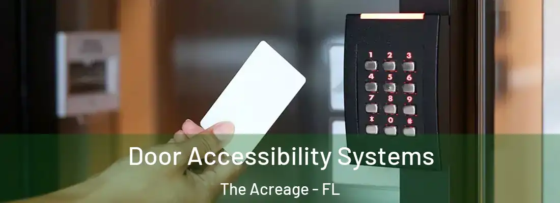  Door Accessibility Systems The Acreage - FL