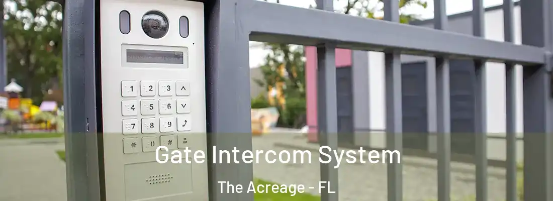  Gate Intercom System The Acreage - FL