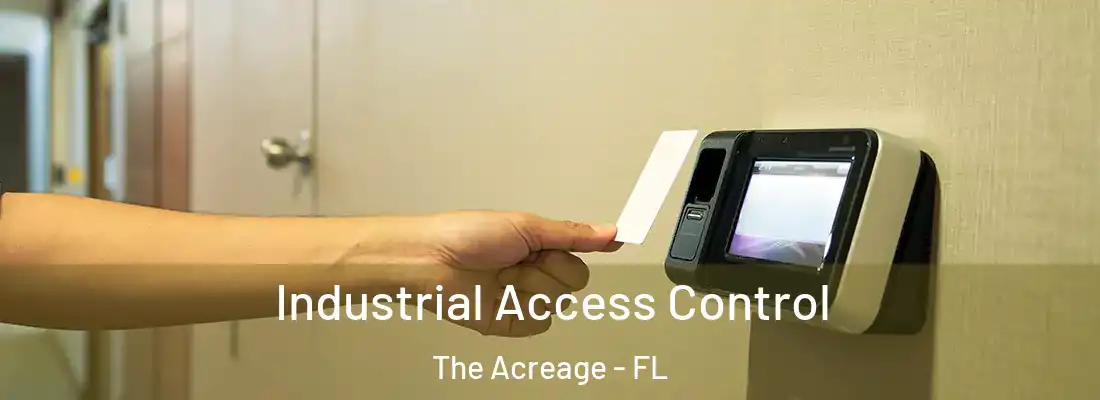  Industrial Access Control The Acreage - FL