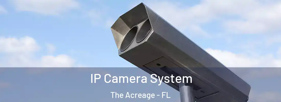  IP Camera System The Acreage - FL
