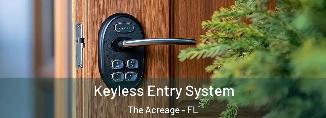  Keyless Entry System The Acreage - FL