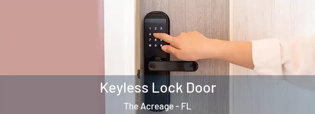  Keyless Lock Door The Acreage - FL