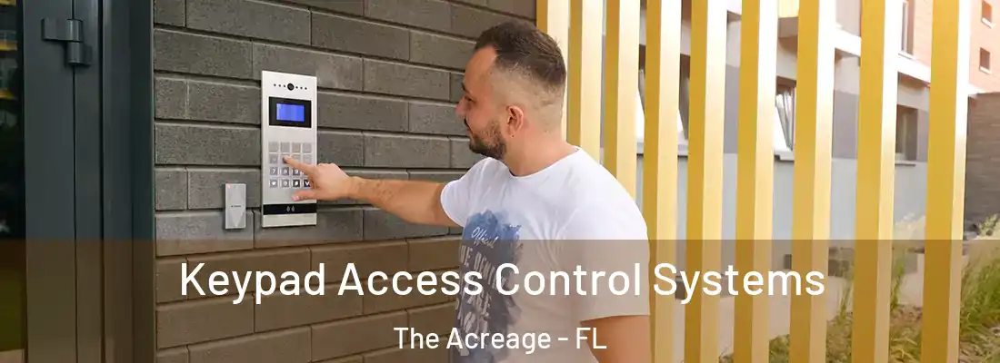  Keypad Access Control Systems The Acreage - FL
