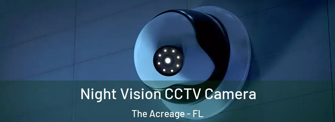  Night Vision CCTV Camera The Acreage - FL