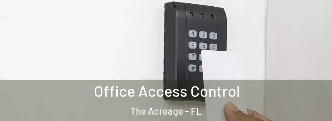  Office Access Control The Acreage - FL