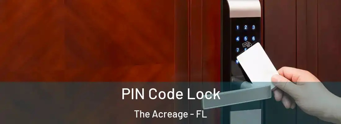  PIN Code Lock The Acreage - FL