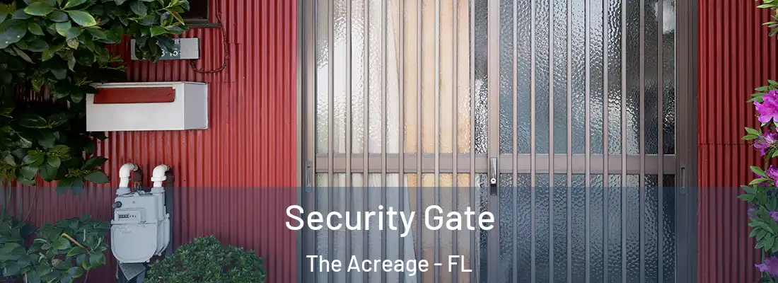  Security Gate The Acreage - FL