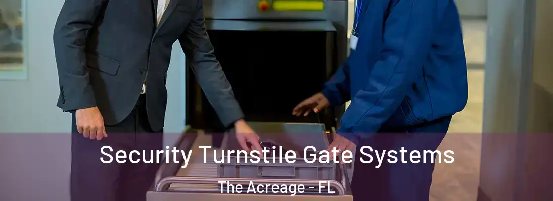  Security Turnstile Gate Systems The Acreage - FL