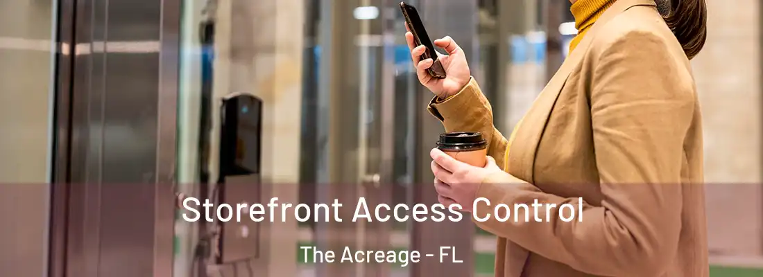  Storefront Access Control The Acreage - FL